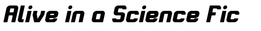 Font Alive in a Science Fiction Bold Italic by weknow © (weknow.deviantart.com)