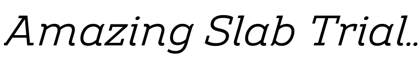 Preview Amazing Slab Trial Italic