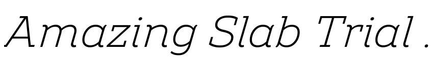 Preview Amazing Slab Trial Light Italic