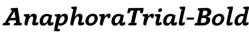 Preview AnaphoraTrial-BoldItalic