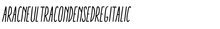 Preview AracneUltraCondensedRegItalic