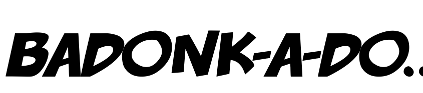 Preview badonk-a-donk2 Italic