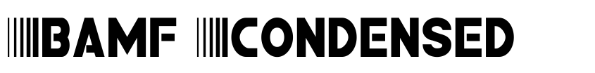 Font Bamf Condensed by Daniel Zadorozny
