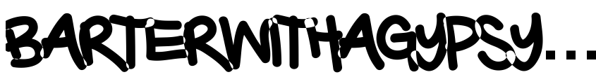 Preview BarterwithaGypsy-Bold