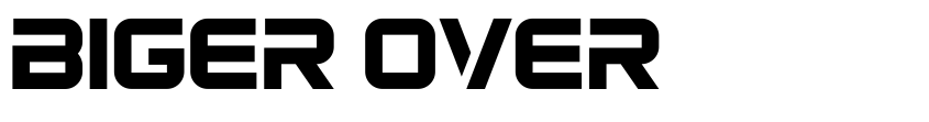 Preview Biger Over