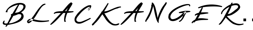 Font BLACKANGER FREE by sheillatype