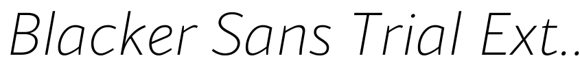 Preview Blacker Sans Trial Extralight Italic