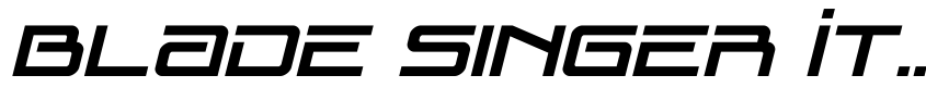 Preview Blade Singer Italic