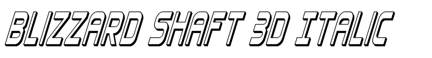 Preview Blizzard Shaft 3D Italic