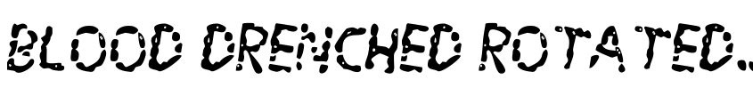 Font Blood Drenched Rotated 2 by Daniel Zadorozny