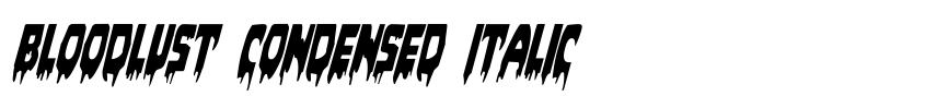 Preview Bloodlust Condensed Italic