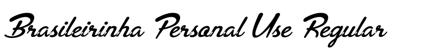 Font Brasileirinha Personal Use Regular by Billy Argel