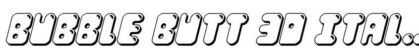 Preview Bubble Butt 3D Italic