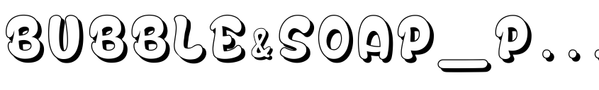 Font Bubble&Soap_PersonalUseOnly by Gregory Medina ©dcodesign