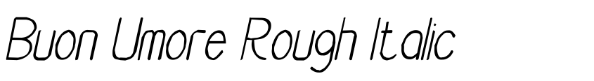 Preview Buon Umore Rough Italic
