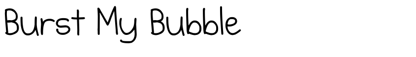 Font Burst My Bubble by Kimberly Geswein