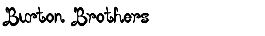 Font Burton Brothers by Woodcutter Manero