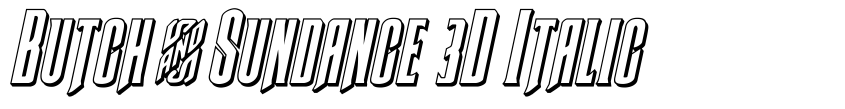 Font Butch & Sundance 3D Italic by Daniel Zadorozny