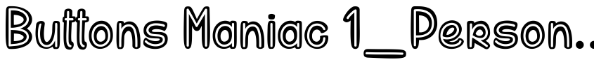 Preview Buttons Maniac 1_PersonalUseOnly