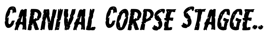 Preview Carnival Corpse Staggered Expanded Italic