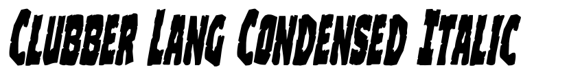 Preview Clubber Lang Condensed Italic