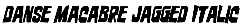 Preview Danse Macabre Jagged Italic