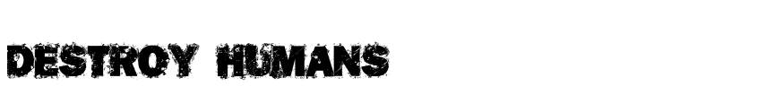 Font Destroy Humans by Unknown