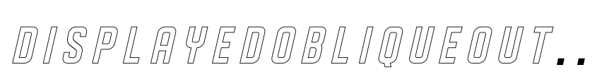 Font DISPLAYEDObliqueoutline by Unknown
