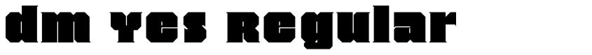 Font dm Yes Regular by demonics