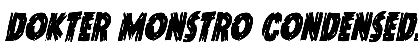 Preview Dokter Monstro Condensed Italic