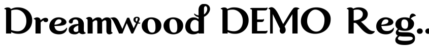 Font Dreamwood DEMO Regular by Guilhem Greco