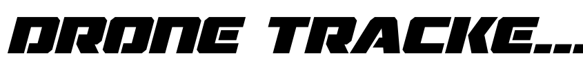 Font Drone Tracker Bold Italic by Daniel Zadorozny
