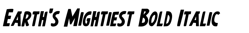 Preview Earth's Mightiest Bold Italic