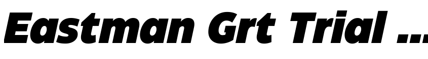 Font Eastman Grt Trial Black Ita by Francesco Canovaro