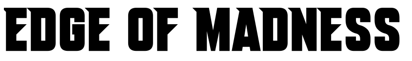 Preview Edge Of Madness