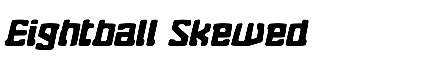 Font Eightball Skewed by David Brodie