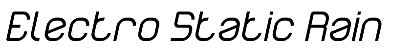 Preview Electro Static Rain Italic