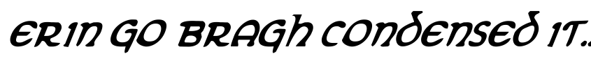 Preview Erin Go Bragh Condensed Italic