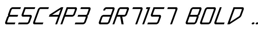 Preview Escape Artist Bold Italic