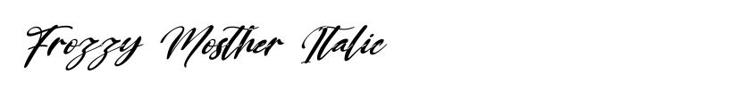 Preview Frozzy Mosther Italic