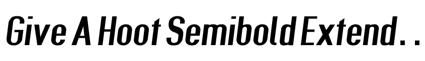 Preview Give A Hoot Semibold Extended Oblique