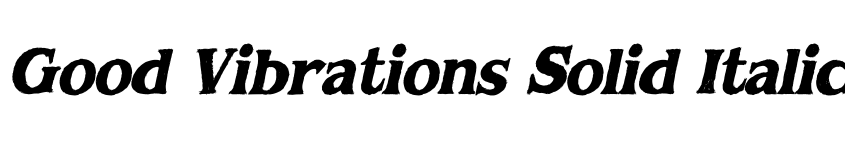 Preview Good Vibrations Solid Italic