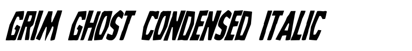 Preview Grim Ghost Condensed Italic