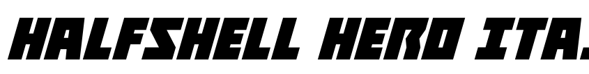 Preview Halfshell Hero Italic