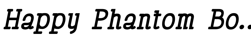 Font Happy Phantom Bold Italic by Lauren Thompson