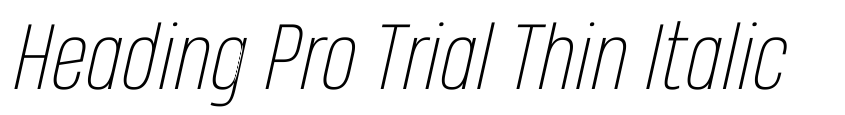 Preview Heading Pro Trial Thin Italic