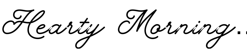 Preview Hearty Morning - Personal Use