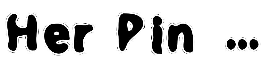Preview Her Pin Code Is 0-0-0-0 Bold