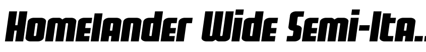 Preview Homelander Wide Semi-Italic