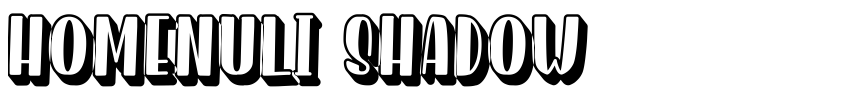 Font Homenuli Shadow by Unknown